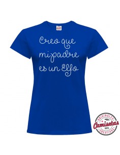 Camiseta "Mi padre es un Elfo" de mujer by *CAMISETAS CREATIVAS*